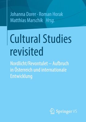 Cultural Studies revisited, Johanna Dorer