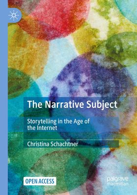 The Narrative Subject, Christina Schachtner