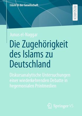 Die Zugeh?rigkeit des Islams zu Deutschland, Junus el-Naggar