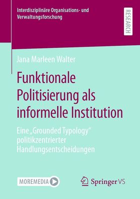 Funktionale Politisierung als informelle Institution, Jana Marleen Walter