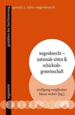 Wagenknecht - Nationale Sitten und Schicksalsgemeinschaft, Klaus Weber