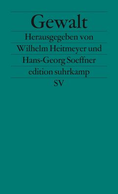 Gewalt, Wilhelm Heitmeyer