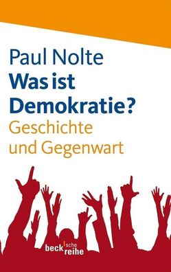 Was ist Demokratie?, Paul Nolte