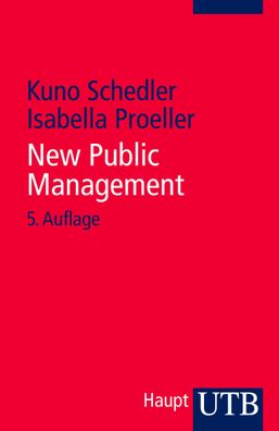 New Public Management, Kuno (Prof. Dr.) Schedler