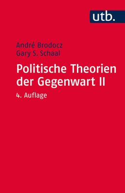 Politische Theorien der Gegenwart II, Andr? Brodocz (Prof. Dr.)
