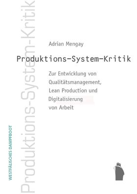 Produktions-System-Kkritik, Adrian Mengay