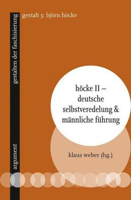 H?cke II - Deutsche Selbstveredelung & m?nnliche F?hrung, Klaus Weber