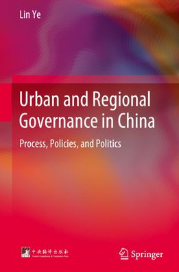 Urban and Regional Governance in China, Lin Ye