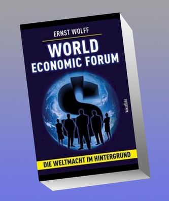 World Economic Forum, Ernst Wolff