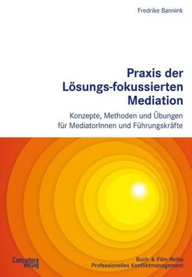 Praxis der L?sungs-fokussierten Mediation, Fredrike Bannink