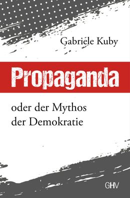 Propaganda, Gabriele Kuby