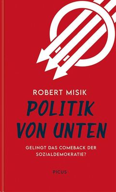 Politik von unten, Robert Misik