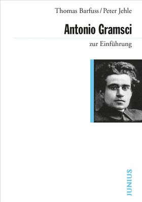 Antonio Gramsci zur Einf?hrung, Thomas Barfuss