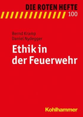 Ethik in der Feuerwehr, Bernd Kramp
