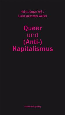 Queer und (Anti-)Kapitalismus, Heinz-J?rgen Vo?