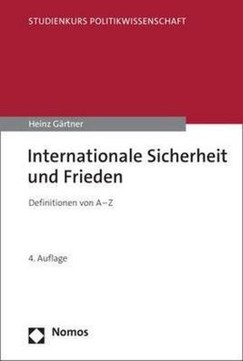Internationale Sicherheit und Frieden, Heinz G?rtner