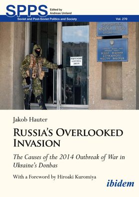 Russia's Overlooked Invasion, Jakob Hauter