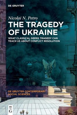 The Tragedy of Ukraine, Nicolai N. Petro