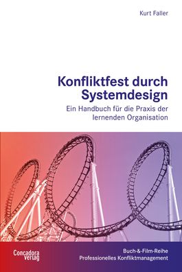 Konfliktfest durch Systemdesign, Kurt Faller