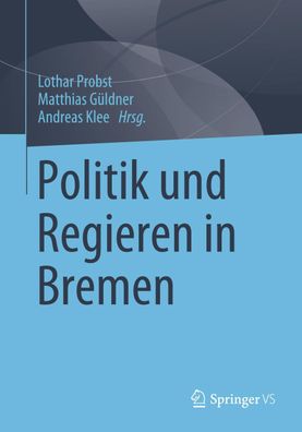 Politik und Regieren in Bremen, Lothar Probst