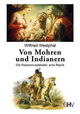 Von Mohren und Indianern, Wilfried Westphal