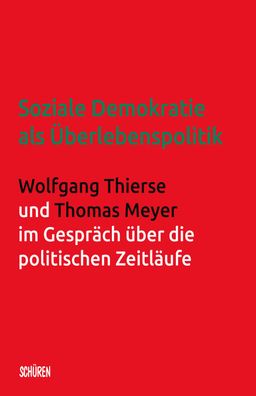Soziale Demokratie als ?berlebenspolitik, Wolfgang Thierse