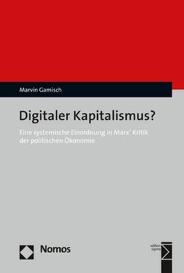 Digitaler Kapitalismus?, Marvin Gamisch