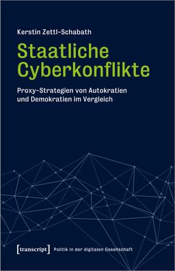 Staatliche Cyberkonflikte, Kerstin Zettl-Schabath