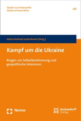 Kampf um die Ukraine, Heinz-Gerhard Justenhoven
