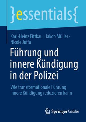 F?hrung und innere K?ndigung in der Polizei, Karl-Heinz Fittkau