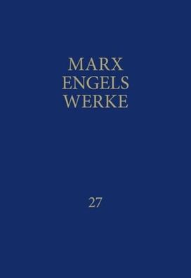 MEW / Marx-Engels-Werke Band 27, Karl Marx