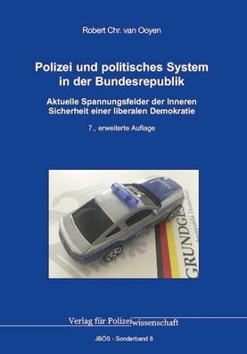 Polizei und politisches System in der Bundesrepublik, Robert C. van Ooyen