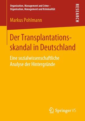 Der Transplantationsskandal in Deutschland, Markus Pohlmann