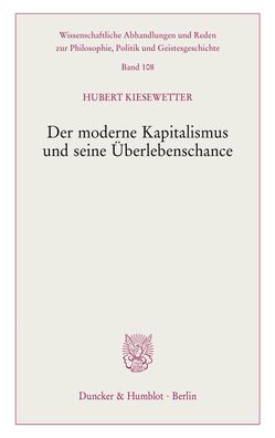 Der moderne Kapitalismus und seine ?berlebenschance., Hubert Kiesewetter