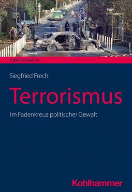 Terrorismus, Siegfried Frech