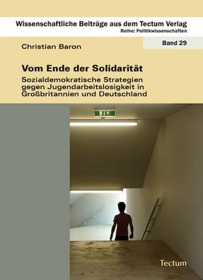 Vom Ende der Solidarit?t, Christian Baron
