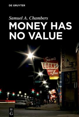 Money Has No Value, Samuel A Chambers