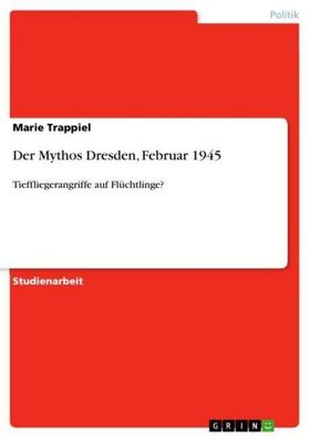 Der Mythos Dresden, Februar 1945, Marie Trappiel
