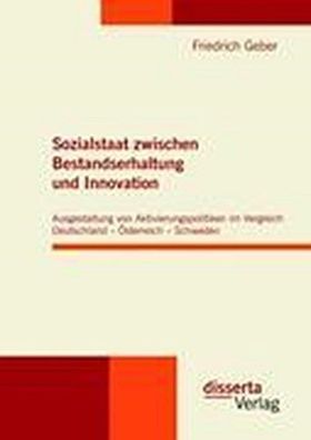Sozialstaat zwischen Bestandserhaltung und Innovation, Friedrich Geber
