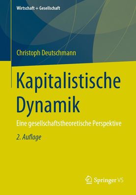 Kapitalistische Dynamik, Christoph Deutschmann