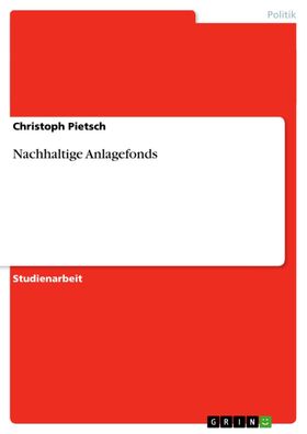 Nachhaltige Anlagefonds, Christoph Pietsch