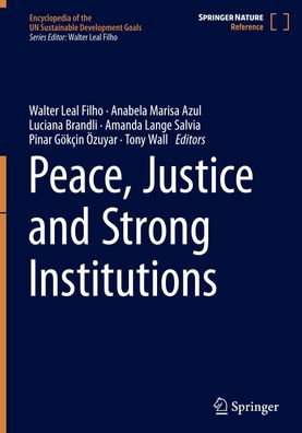 Peace, Justice and Strong Institutions, Walter Leal Filho