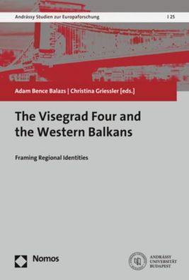 The Visegrad Four and the Western Balkans, Adam Bence Balazs