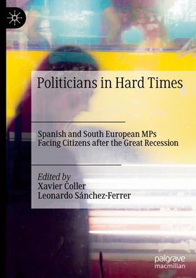 Politicians in Hard Times, Leonardo S?nchez-Ferrer