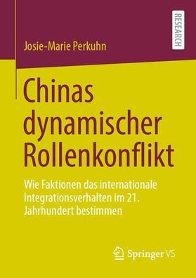 Chinas dynamischer Rollenkonflikt, Josie-Marie Perkuhn