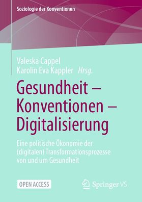 Gesundheit - Konventionen - Digitalisierung, Karolin Eva Kappler
