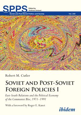Soviet and Post-Soviet Foreign Policies I, Robert M. Cutler