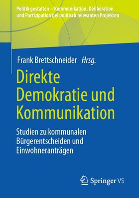 Direkte Demokratie und Kommunikation, Frank Brettschneider