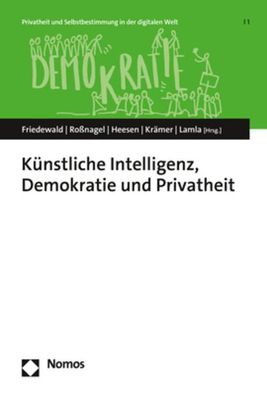 K?nstliche Intelligenz, Demokratie und Privatheit, Michael Friedewald