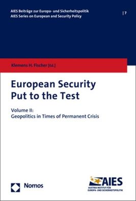 European Security Put to the Test II, Klemens H Fischer (Prof. Dr.)
